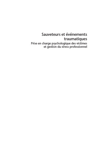 Sauveteurs et éVénements Traumatiques. Prise en charge psychologique des victimes et gestion du stress professionnel