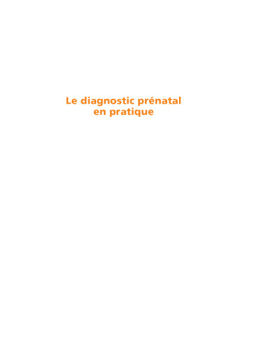 Le diagnostic prénatal en pratique