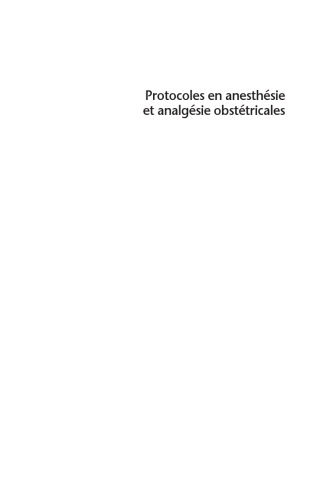 Protocoles en anesthésie et analgésie obstétricales