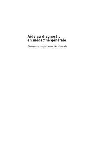 Aide Au Diagnostic en Médecine Générale. Examens et algorithmes decisionnels (pastille FERRI)