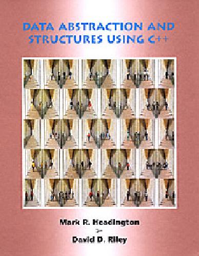 Data abstraction and structures using C++