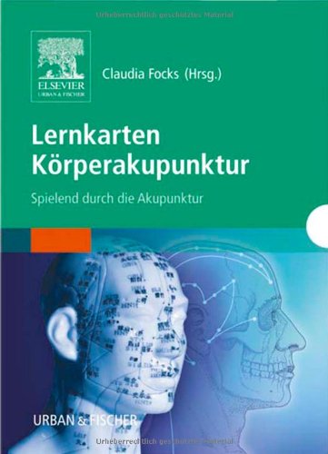 Lernkarten Körperakupunktur. Spielend durch die Akupunktur