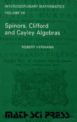 Spinors, Clifford and Cayley algebras