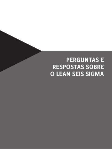 Perguntas e Respostas Sobre o Lean Seis Sigma