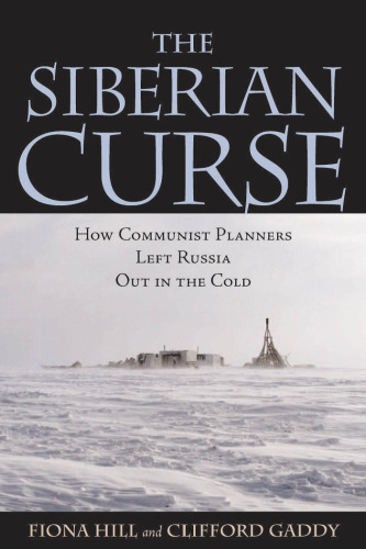 The Siberian curse: how communist planners left Russia out in the cold