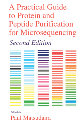 A Practical Guide to Protein and Peptide Purification for Microsequencing