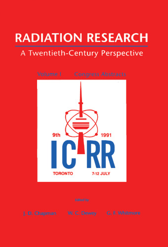 Radiation Research: A Twentieth-century Perspective. Congress Abstracts