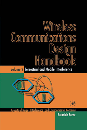 Terrestrial and Mobile Interference: Aspects of noise, interference, and environmental concerns