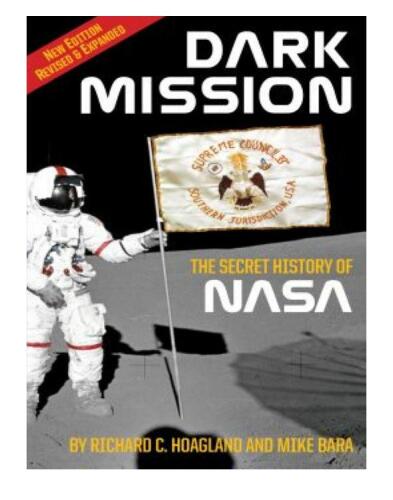 Dark Mission: The Secret History of NASA, Enlarged and Revised Edition