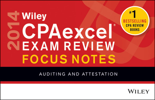 Wiley CPAexcel Exam Review 2014 Focus Notes: Auditing and Attestation