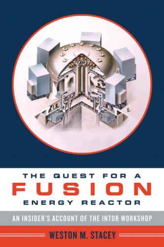 The Quest for a Fusion Energy Reactor: An Insider's Account of the INTOR Workshop