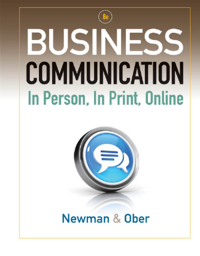 Business Communication: In Person, In Print, Online