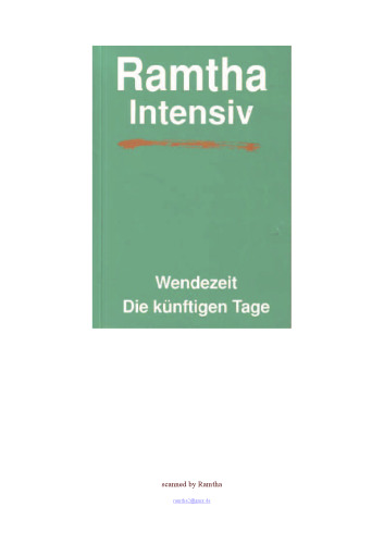 Ramtha Intensiv. Wendezeit: Die künftigen Tage