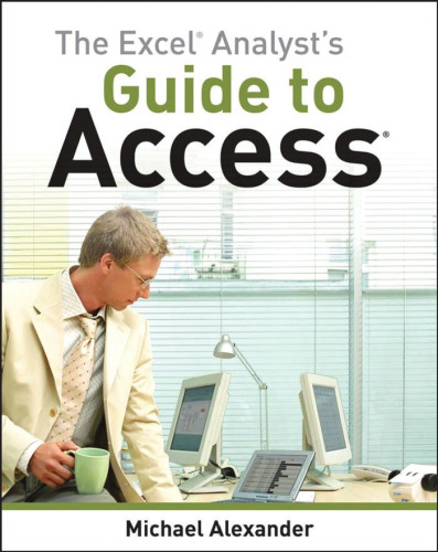 The Excel Analyst's Guide to Access