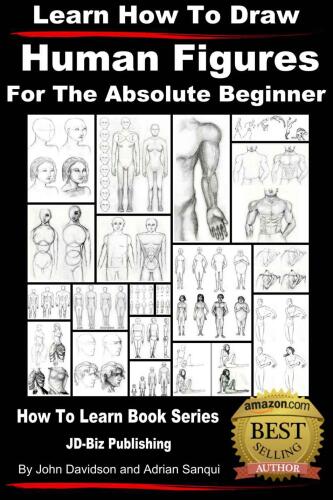 Learn How to Draw  Human Figures - For the Absolute Beginner