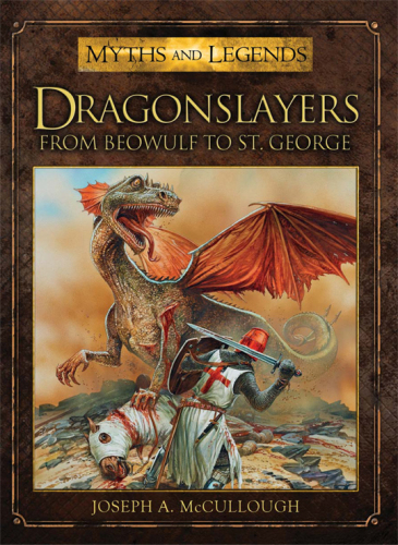 Dragonslayers: From Beowulf to St. George