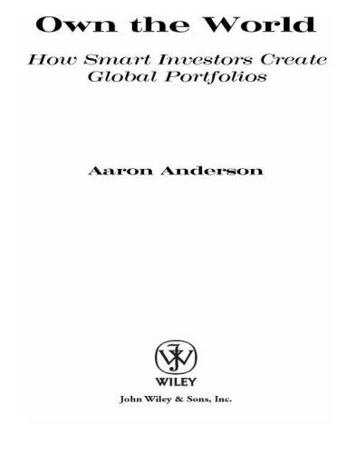 Own the World: How Smart Investors Create Global Portfolios