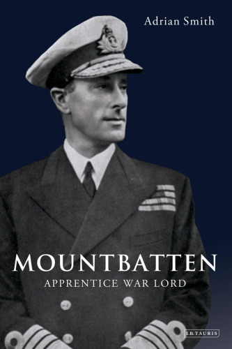 Mountbatten: Apprentice War Lord