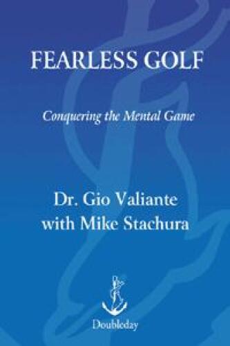 Fearless Golf: Conquering the Mental Game