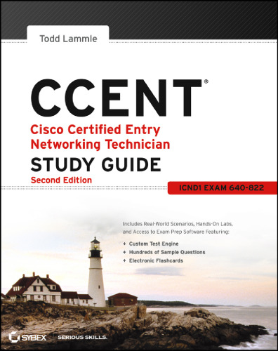 CCENT Cisco Certified Entry Networking Technician Study Guide: