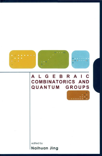 Algebraic combinatorics and quantum groups