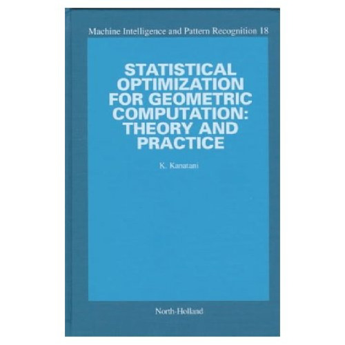 Statistical Optimization for Geometric Computation: Theory and Practice