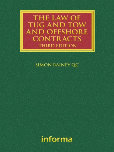 The Law of Tug and Tow and Offshore Contracts