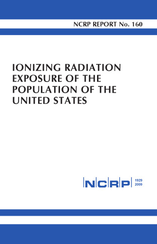 Ionizing Radiation Exposure of the Population of the United States 160 NCRP REPORTS