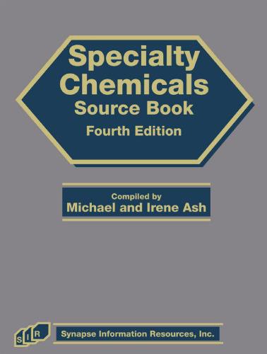 Specialty Chemicals Source Book, Fourth Edition (Two volume set)