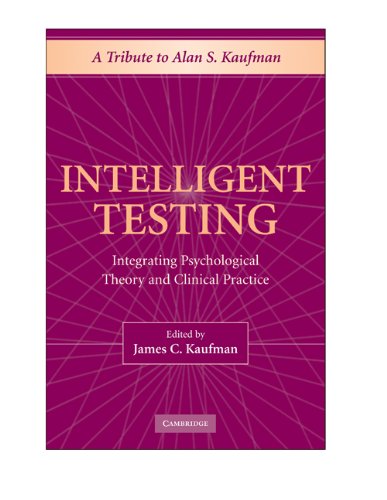 Intelligent Testing: Integrating Psychological Theory and Clinical Practice