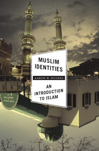 Muslim Identities: An Introduction to Islam