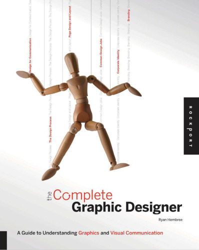 The Complete Graphic Designer: A Guide to Understanding Graphics and Visual Communication