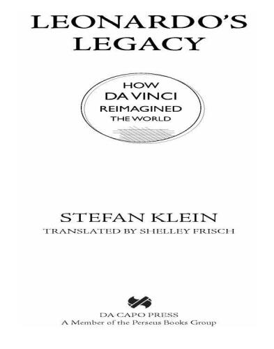 Leonardo's Legacy: How Da Vinci Reimagined the World