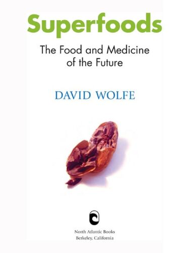 Superfoods: The Food and Medicine of the Future