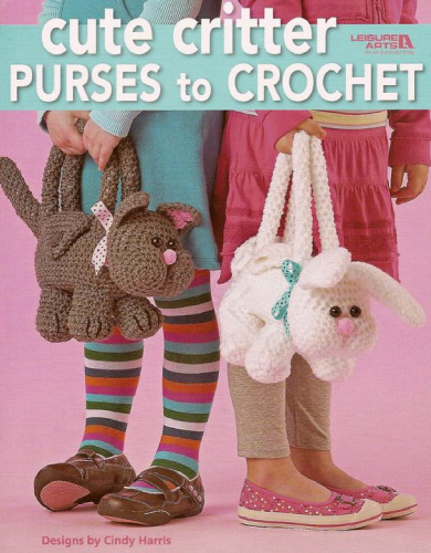 Cute Critter Purses to Crochet