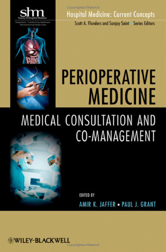 Perioperative Medicine: Medical Consultation and Co-management