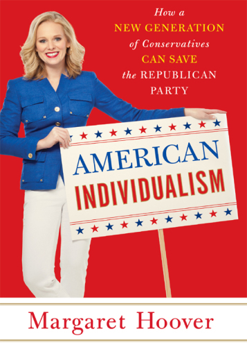 American Individualism: How a New Generation of Conservatives Can Save the Republican Party