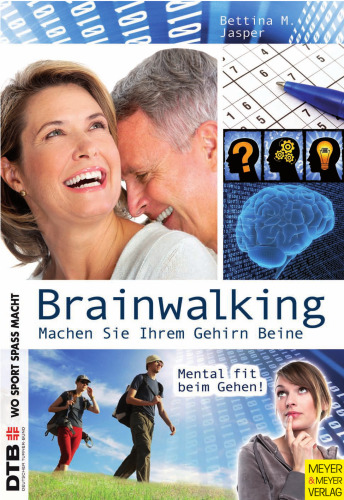 Brainwalking: Machen Sie Ihrem Gehirn Beine