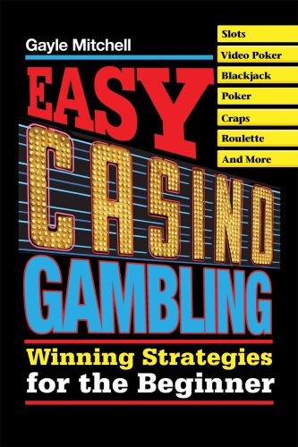 Easy Casino Gambling: Winning Strategies for the Beginner