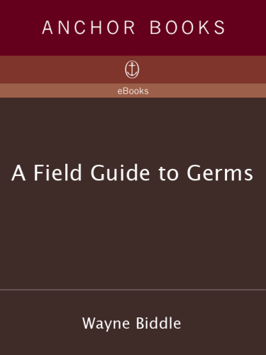 A Field Guide to Germs, Revised and Updated Edition