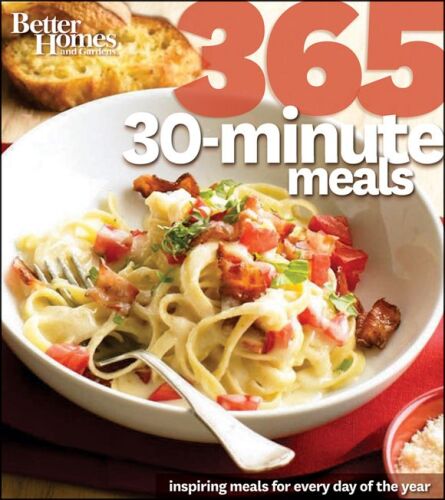 Better Homes and Gardens 365 30-Minute Meals