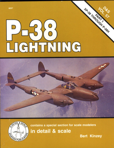 P-38 Lightning in detail & scale, Part 1: XP-38 through P-38H - D&S Vol. 57