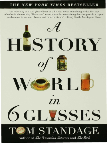 A History of the World in Six Glasses