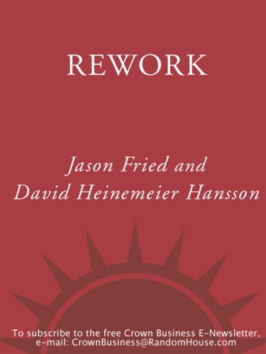 Rework: Change The Way You Work Forever