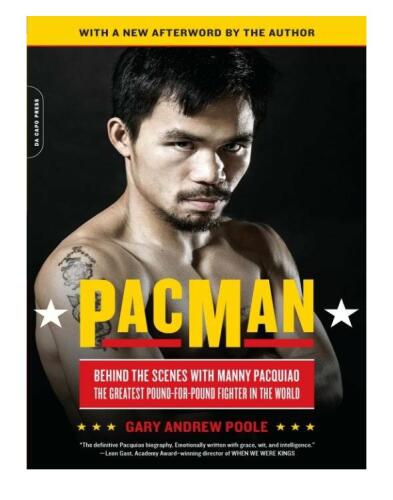 PacMan: Behind the Scenes with Manny Pacquiao--the Greatest Pound-for-Pound Fighter in the World