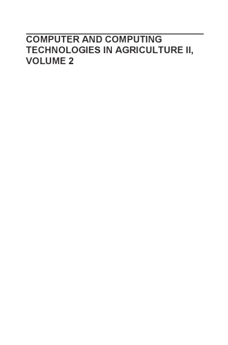 Computer and Computing Technologies in Agriculture II: The Second IFIP International Conference on Computer and Computing Technologies in Agriculture ... in Information and Communication Technology)