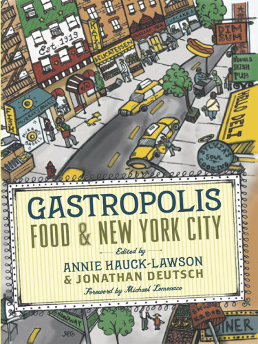 Gastropolis: Food and New York City