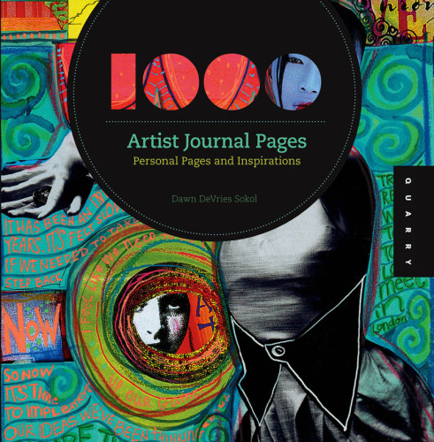 1,000 Artist Journal Pages: Personal Pages and Inspirations