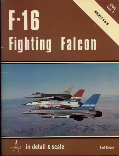 F-16 A & B Fighting Falcon in detail & scale - D&S Vol. 3