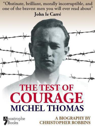 The Test of Courage: A Biography of Michel Thomas